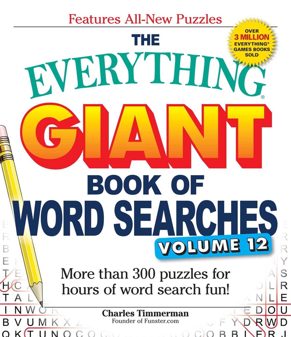 The Everything Giant Book of Word Searches, Volume 12 by Charles Timmerman - ISBN: 9781507202586