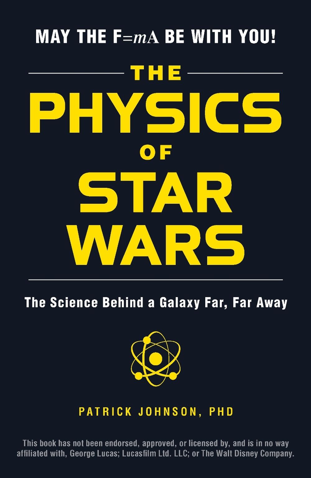 The Physics of Star Wars by Patrick Johnson - ISBN: 9781507203309