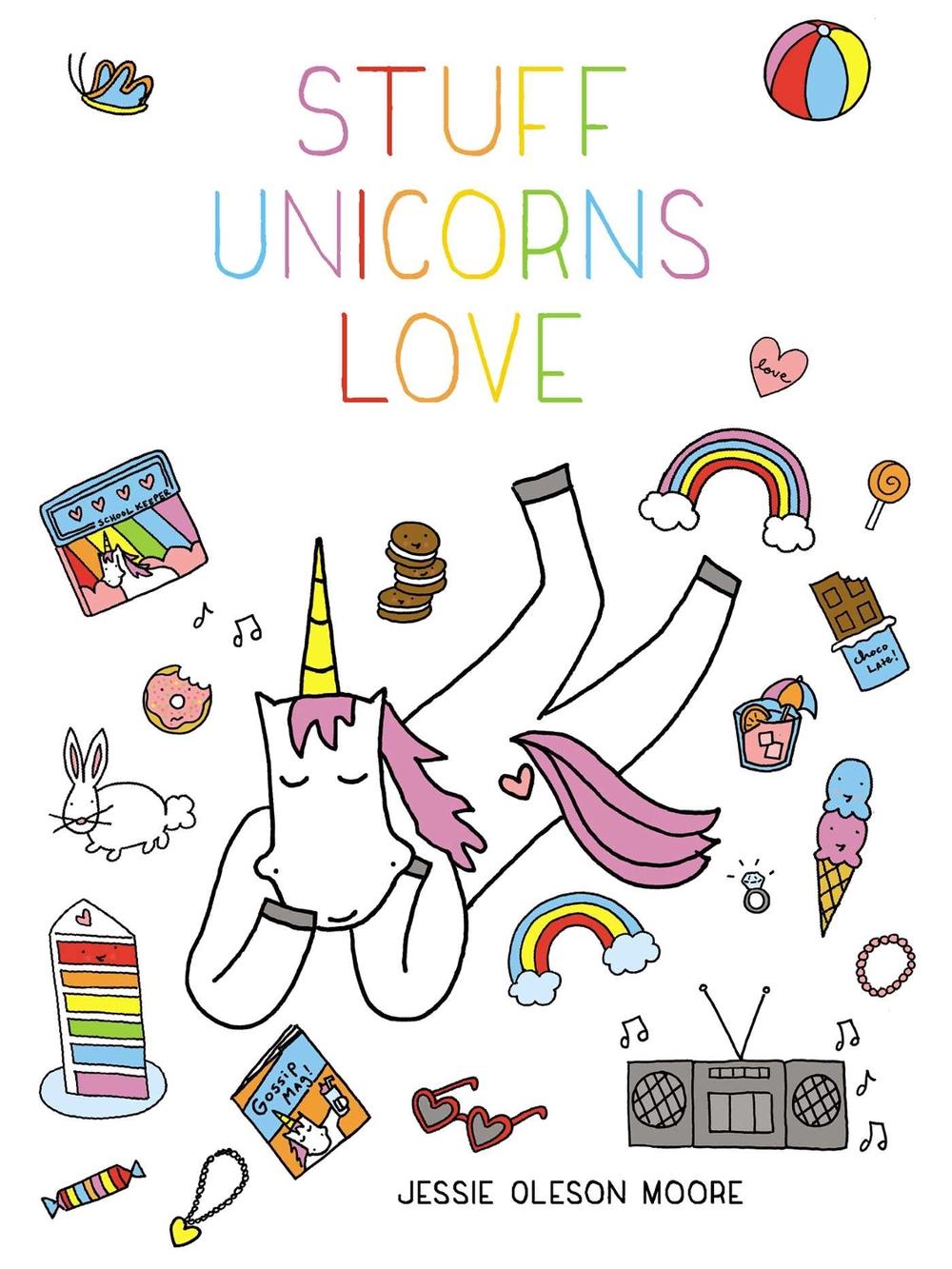 Stuff Unicorns Love by Jessie Oleson Moore - ISBN: 9781507205693