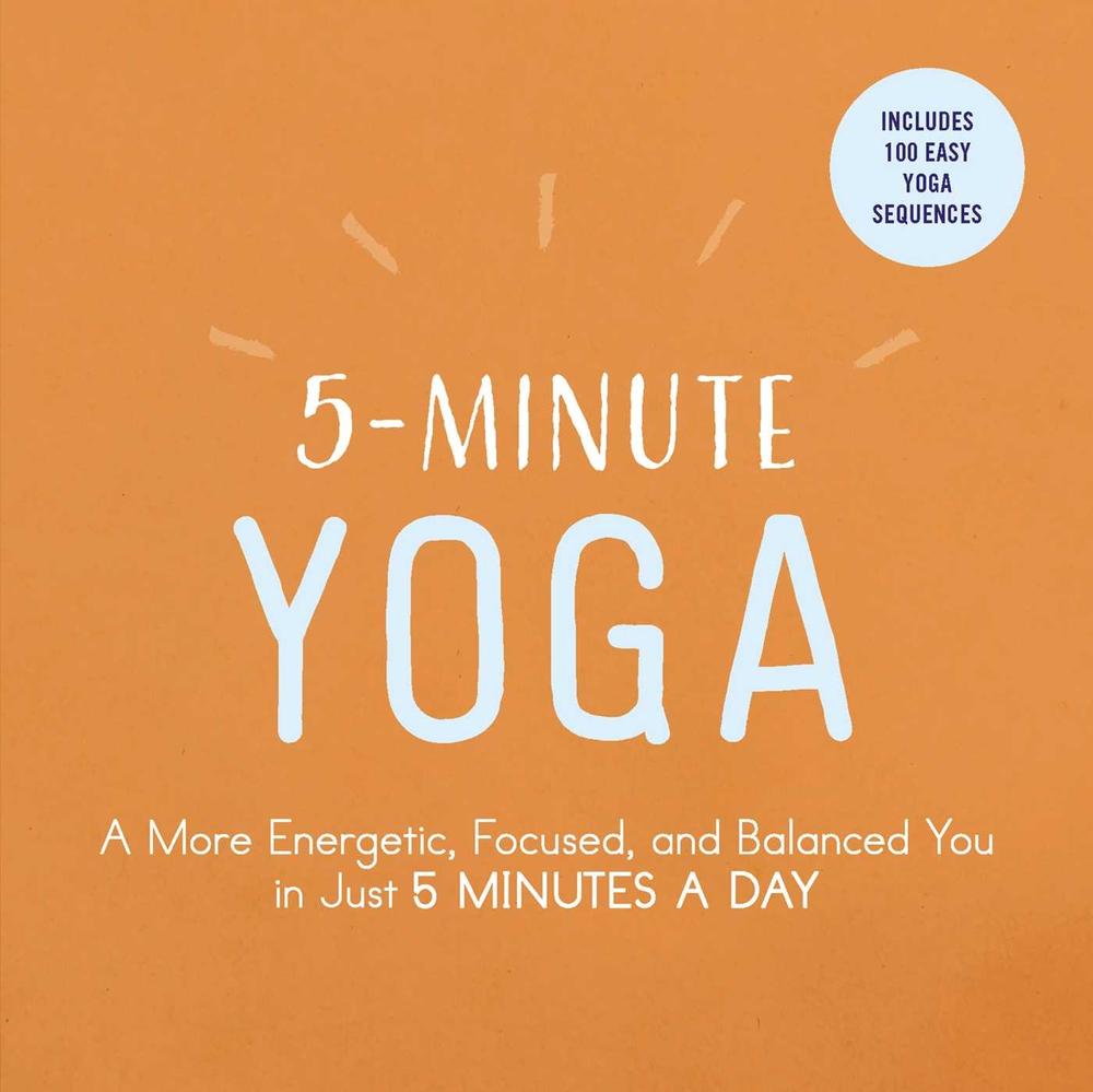 5-Minute Yoga by Adams Media - ISBN: 9781507206324