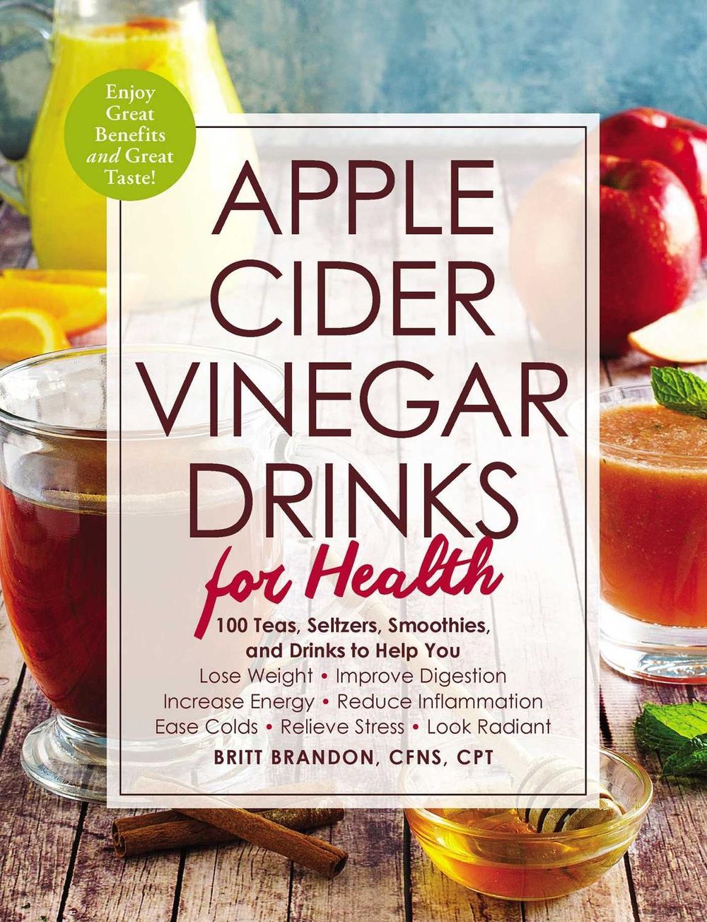 Apple Cider Vinegar Drinks for Health by Britt Brandon - ISBN: 9781507207567