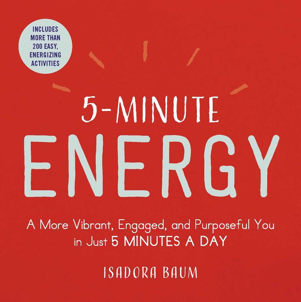 5-Minute Energy by Isadora Baum - ISBN: 9781507208823