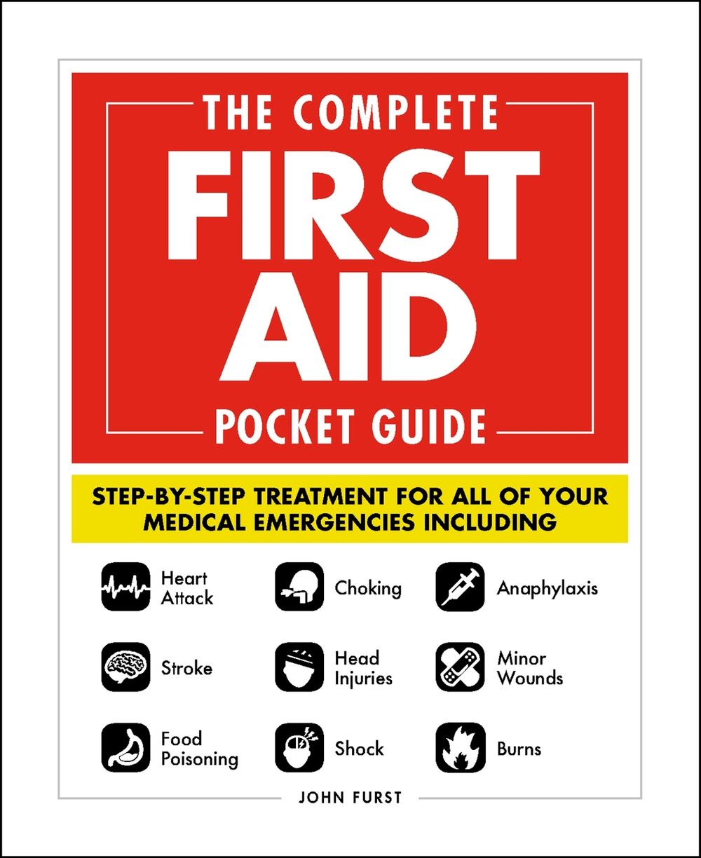 The Complete First Aid Pocket Guide by John Furst - ISBN: 9781507208885