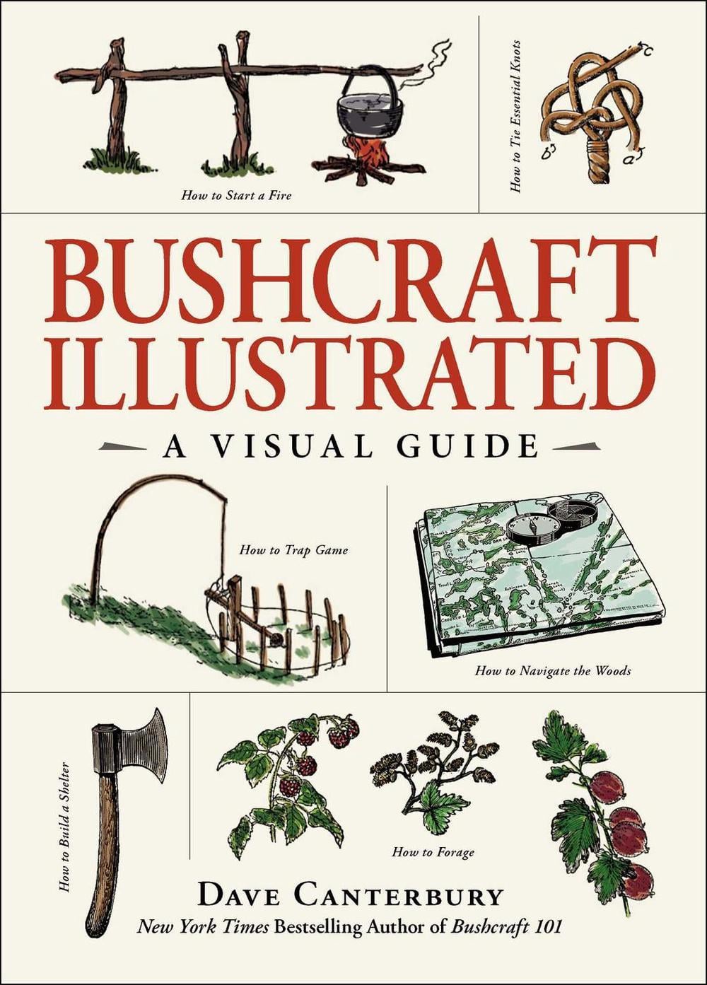 Bushcraft Illustrated by Dave Canterbury - ISBN: 9781507209028