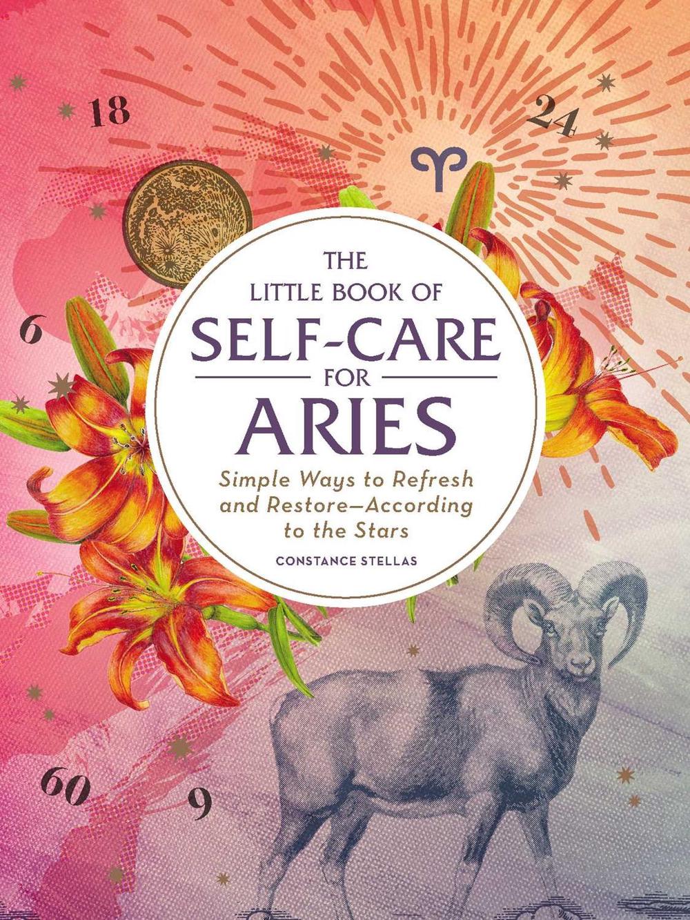The Little Book of Self-Care for Aries by Constance Stellas - ISBN: 9781507209646