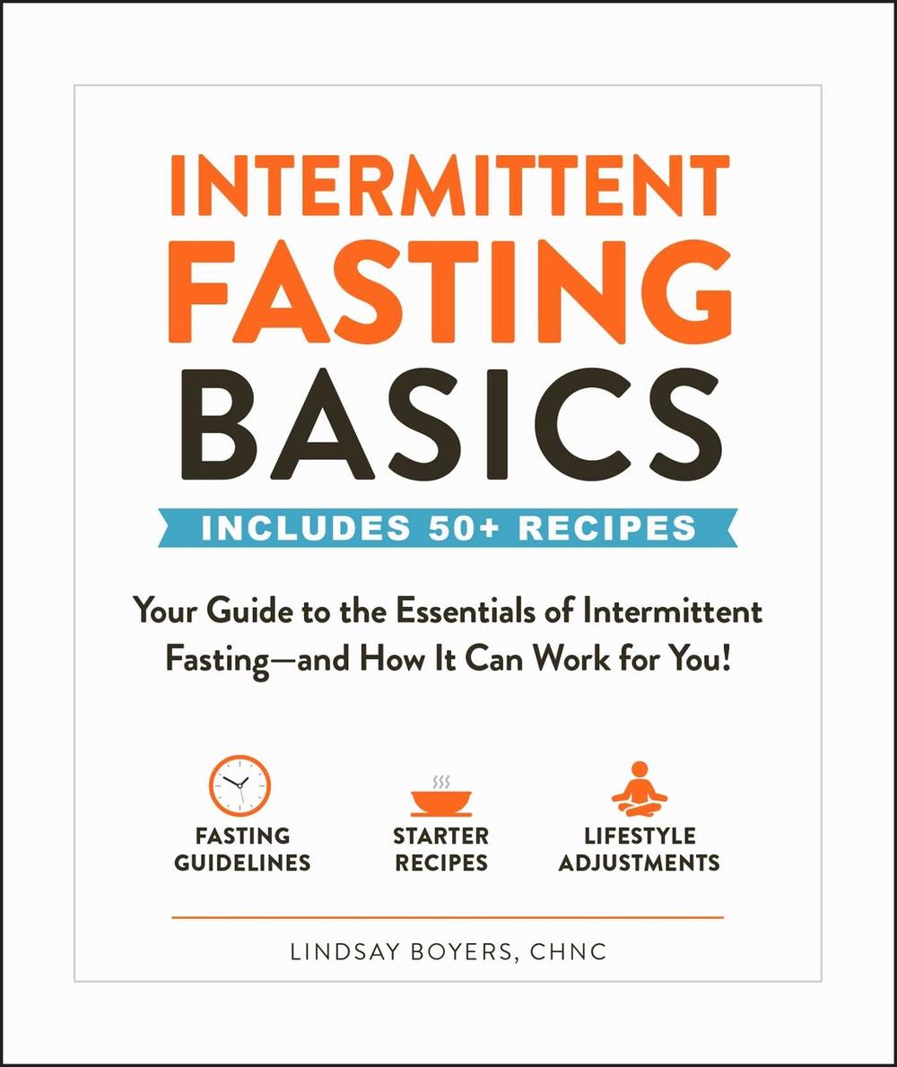 Intermittent Fasting Basics by Lindsay Boyers - ISBN: 9781507210550