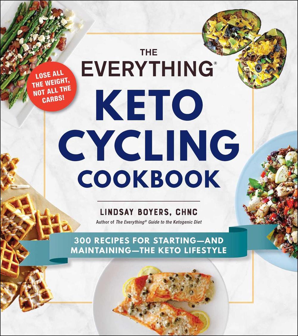 The Everything Keto Cycling Cookbook by Lindsay Boyers - ISBN: 9781507210598