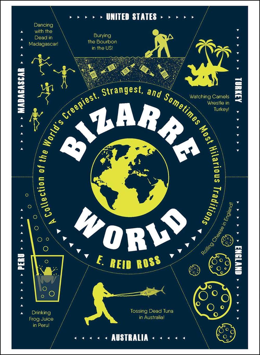 Bizarre World by E. Reid Ross - ISBN: 9781507210789