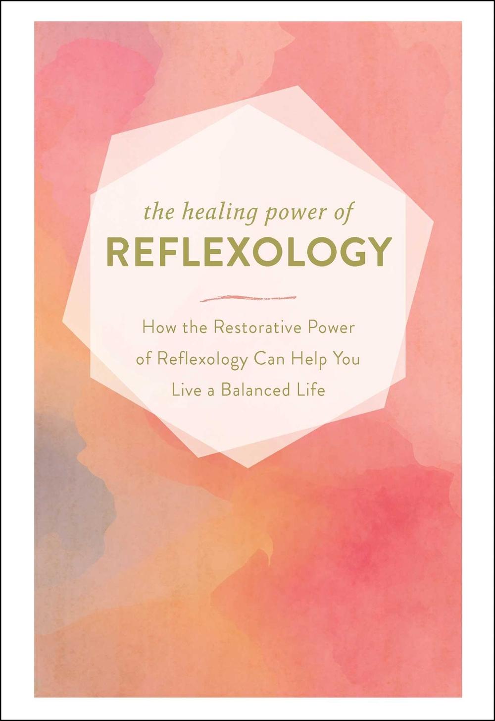 The Healing Power of Reflexology by Adams Media - ISBN: 9781507210864