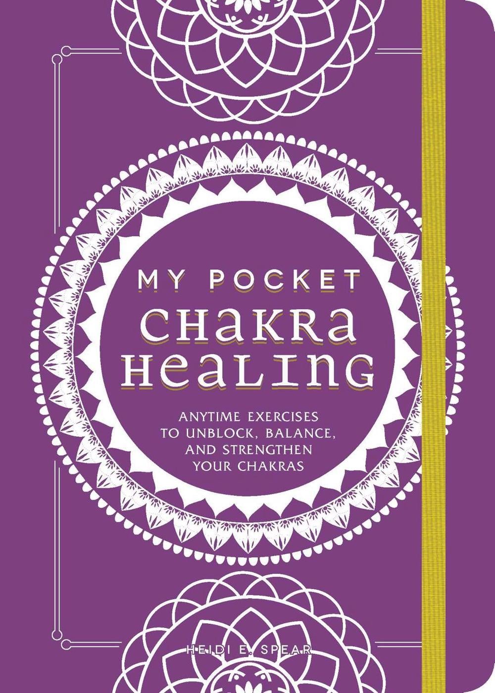 My Pocket Chakra Healing by Heidi E. Spear - ISBN: 9781507211199