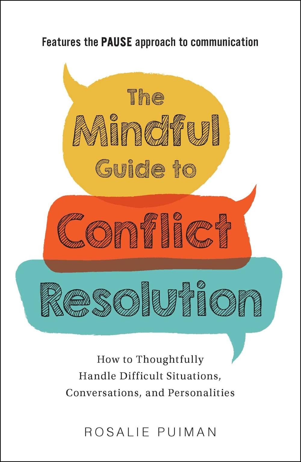 The Mindful Guide to Conflict Resolution by Rosalie Puiman - ISBN: 9781507211328