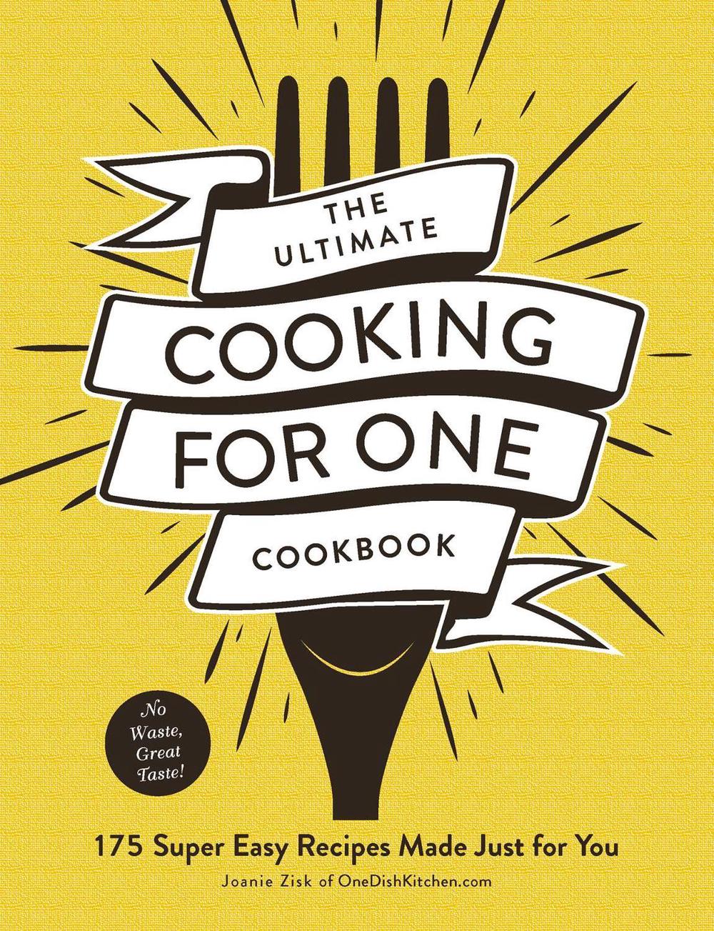 The Ultimate Cooking for One Cookbook, 9781507211380