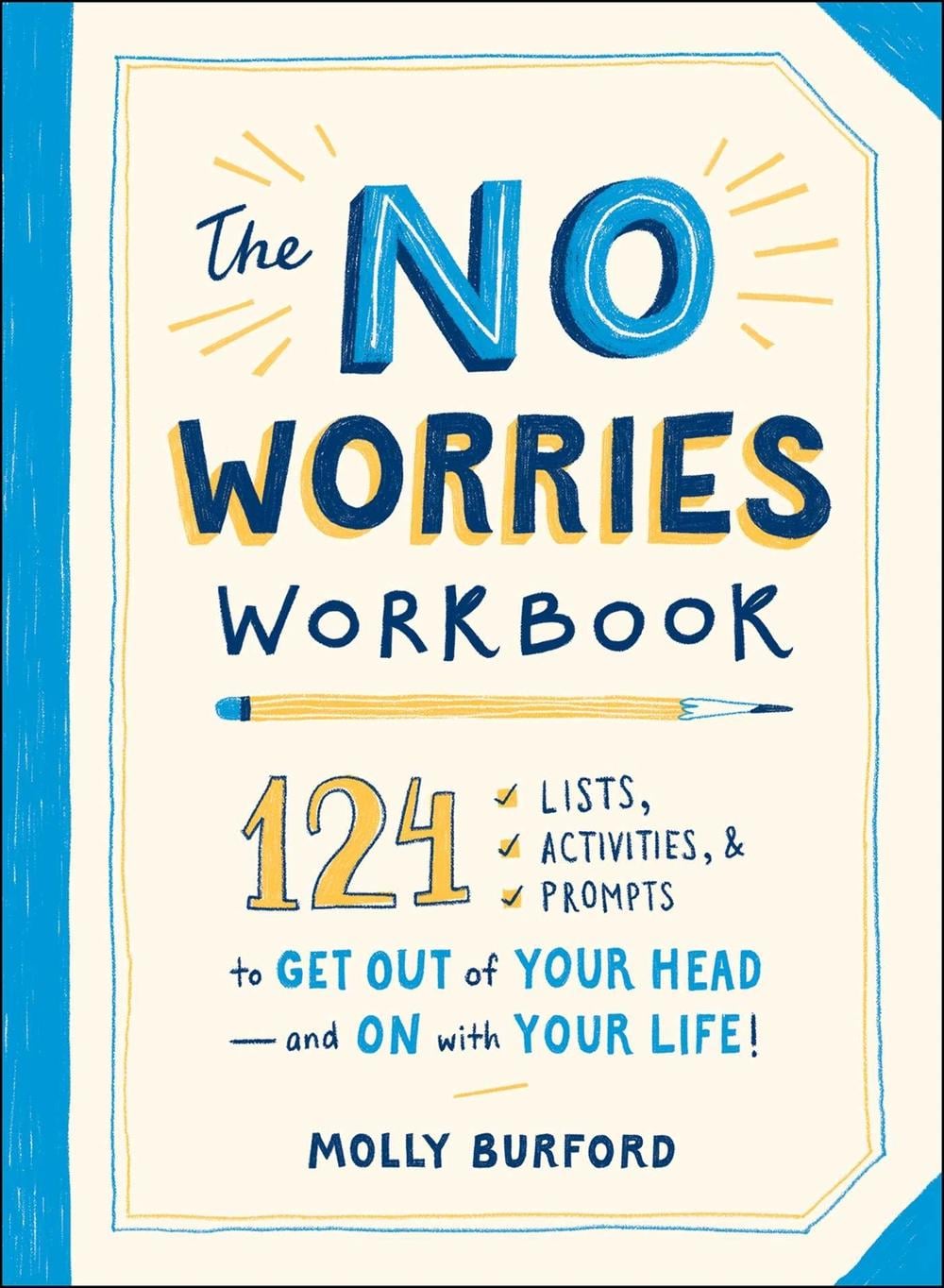 The No Worries Workbook by Molly Burford - ISBN: 9781507211564