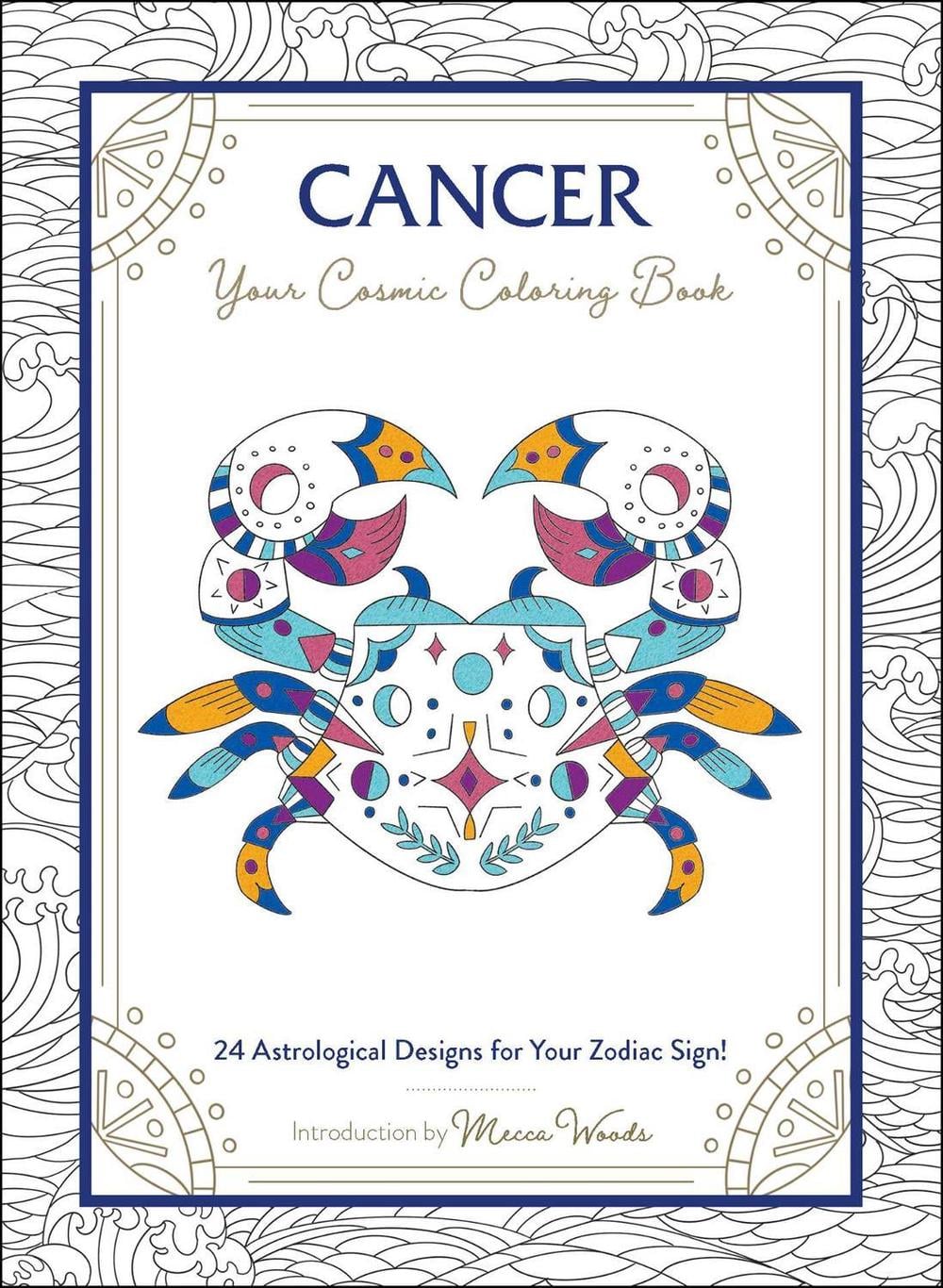 Cancer: Your Cosmic Coloring Book - ISBN: 9781507211946