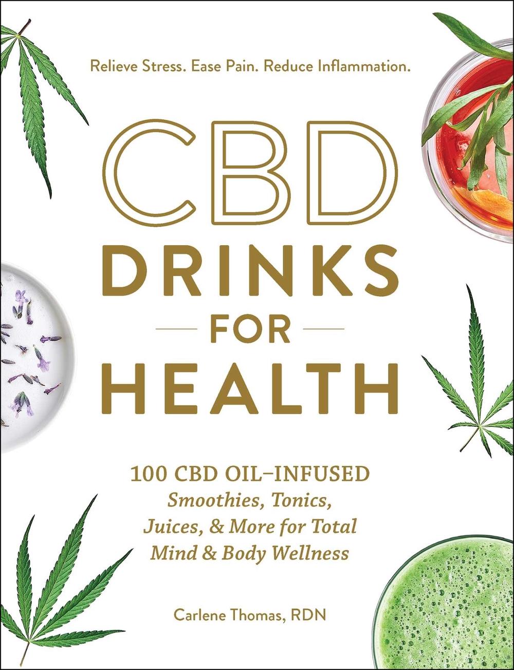 CBD Drinks for Health by Carlene Thomas - ISBN: 9781507212127