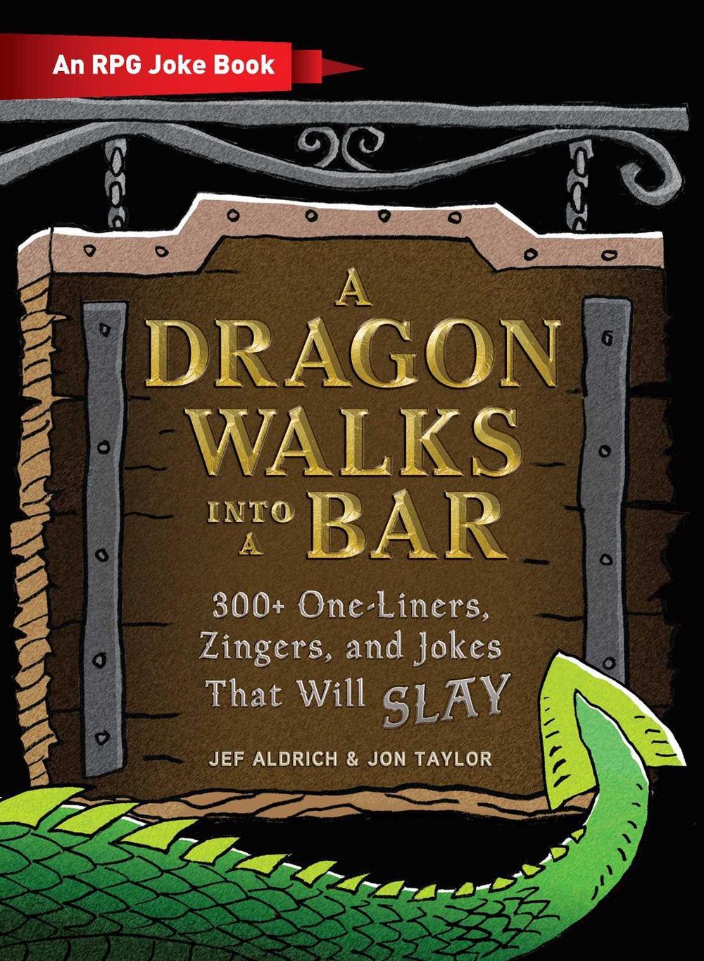 A Dragon Walks Into a Bar by Jef Aldrich - ISBN: 9781507212189