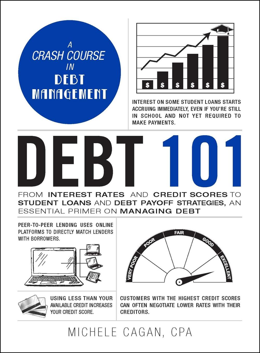 Debt 101 by Michele Cagan - ISBN: 9781507212660