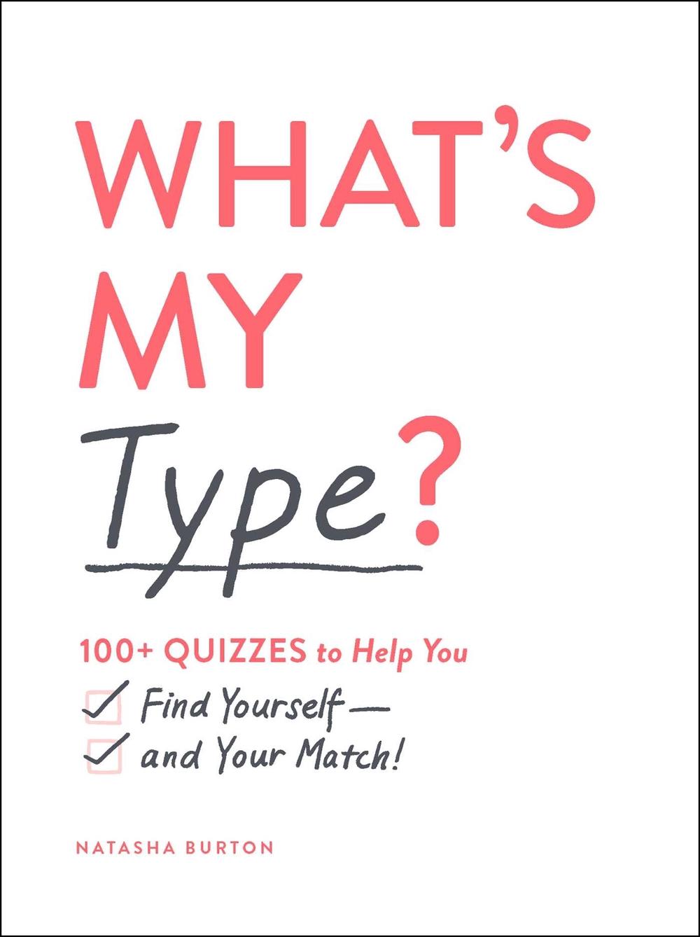 What's My Type? by Natasha Burton - ISBN: 9781507212745