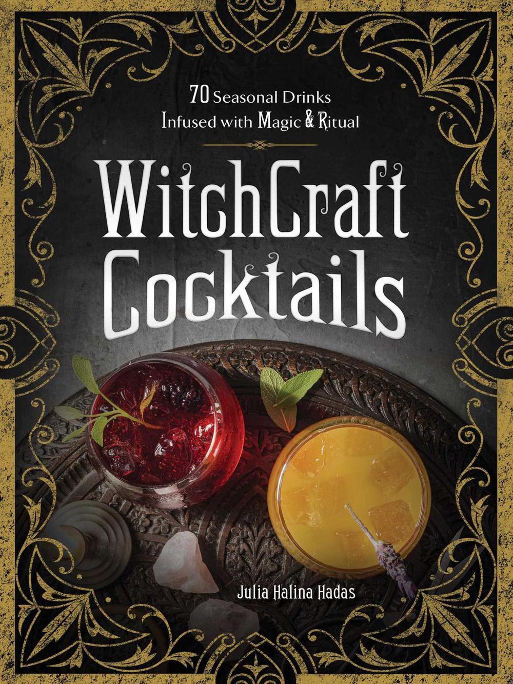 WitchCraft Cocktails by Julia Halina Hadas - ISBN: 9781507213933