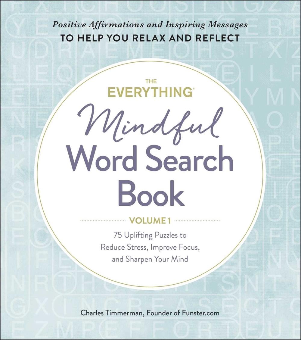 The Everything Mindful Word Search Book, Volume 1 by Charles Timmerman - ISBN: 9781507214671
