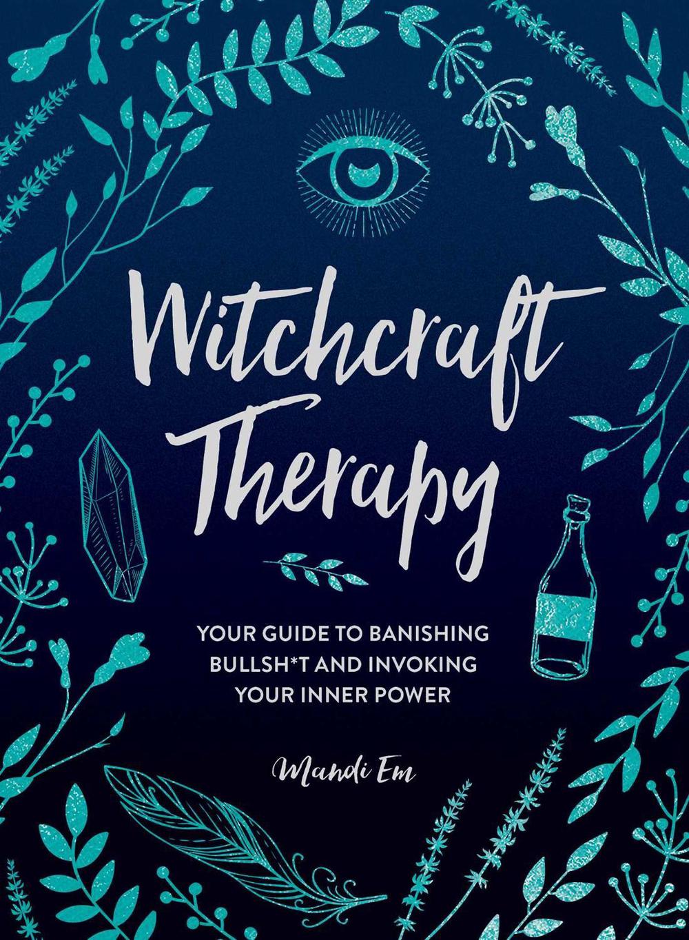 Witchcraft Therapy by Mandi Em - ISBN: 9781507215838