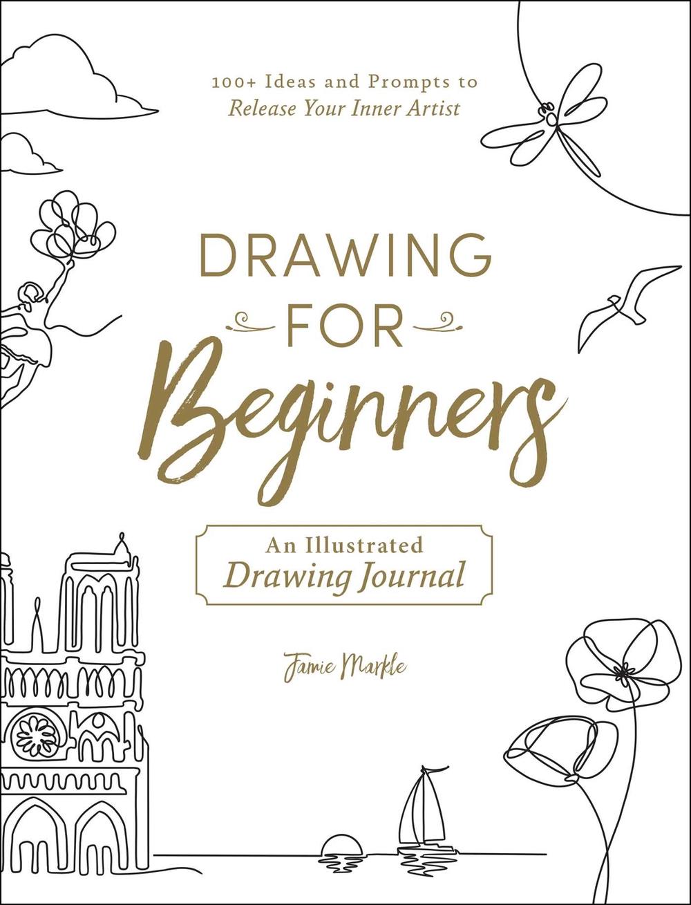 Drawing for Beginners by Jamie Markle - ISBN: 9781507215975