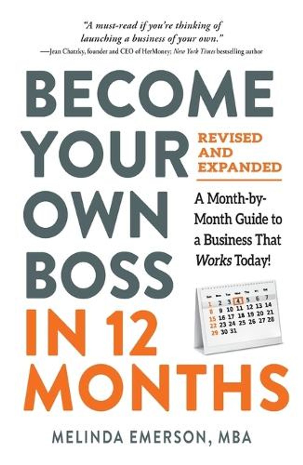 Become Your Own Boss in 12 Months, Revised and Expanded by Melinda Emerson - ISBN: 9781507215982