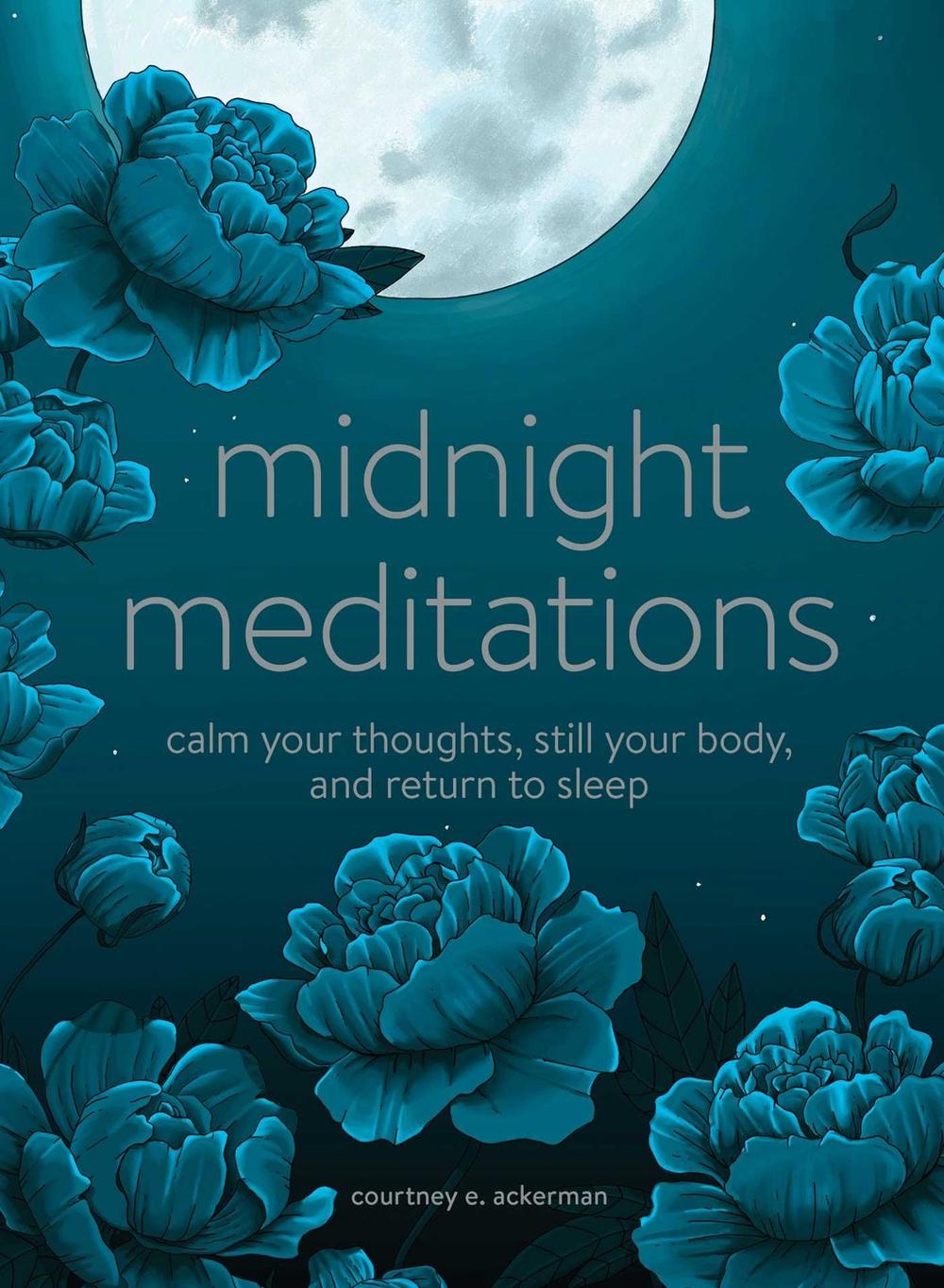 Midnight Meditations by Courtney E. Ackerman - ISBN: 9781507216064