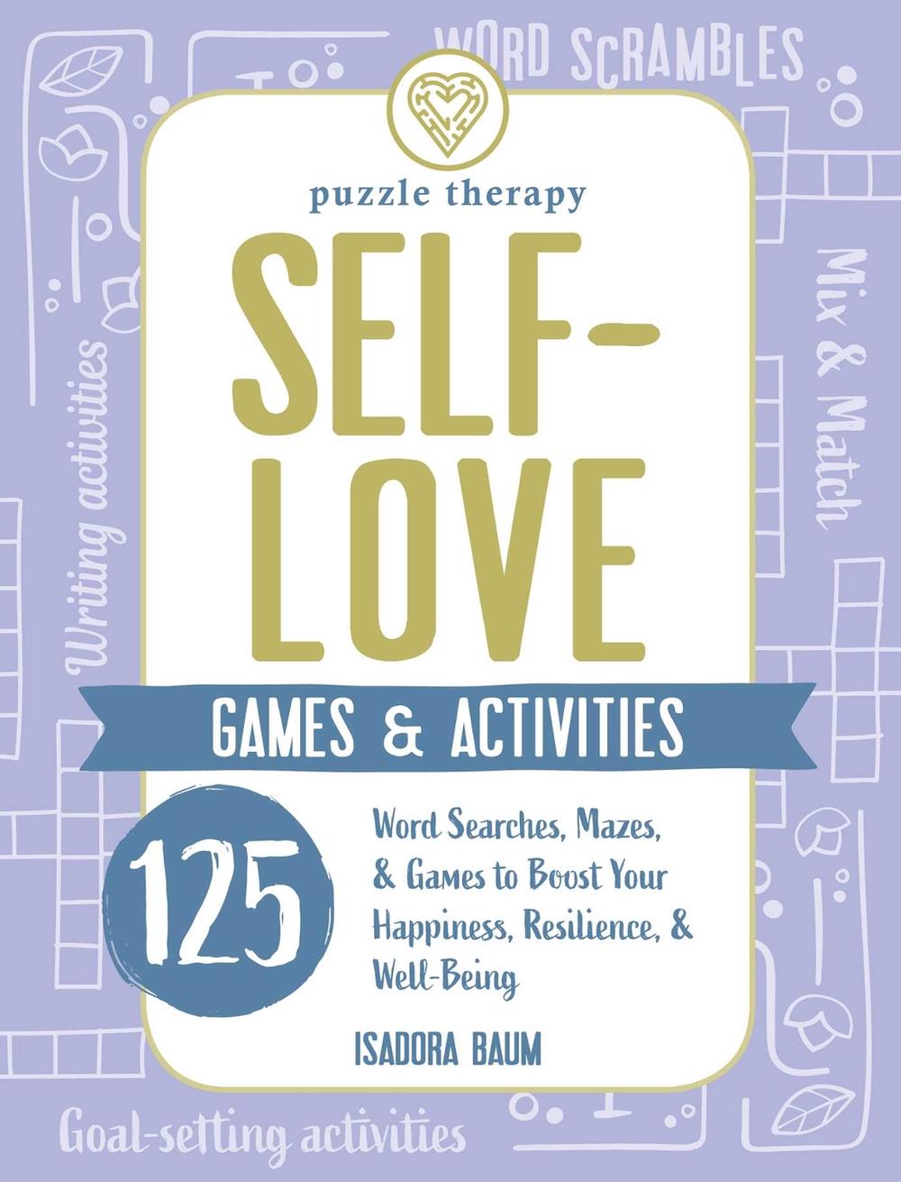 Self-Love Games & Activities by Isadora Baum - ISBN: 9781507216248