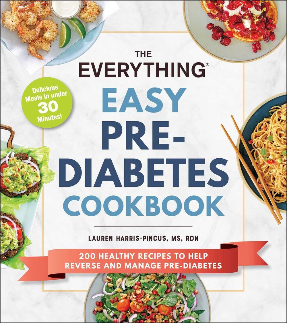 The Everything Easy Pre-Diabetes Cookbook by Lauren Harris-Pincus - ISBN: 9781507216552
