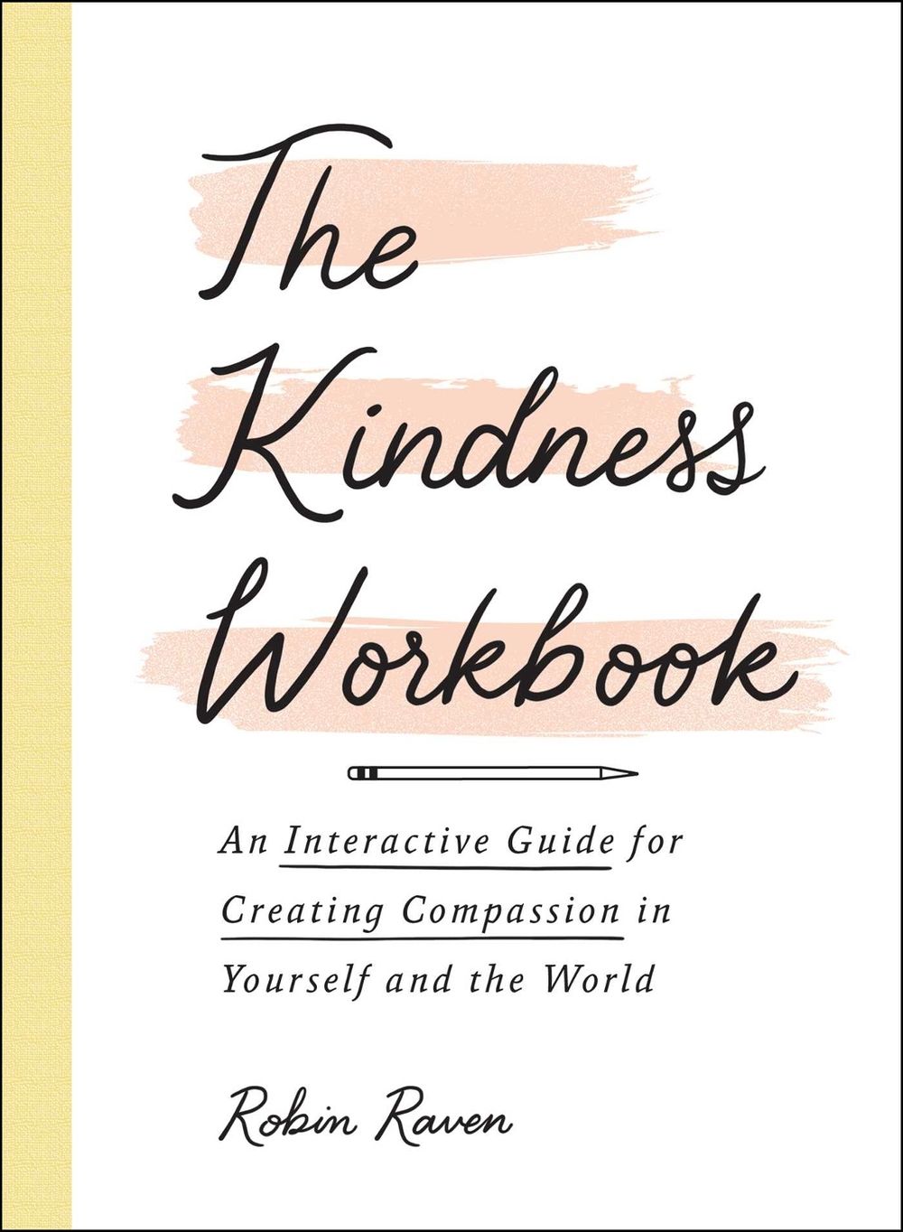 The Kindness Workbook by Robin Raven - ISBN: 9781507217283
