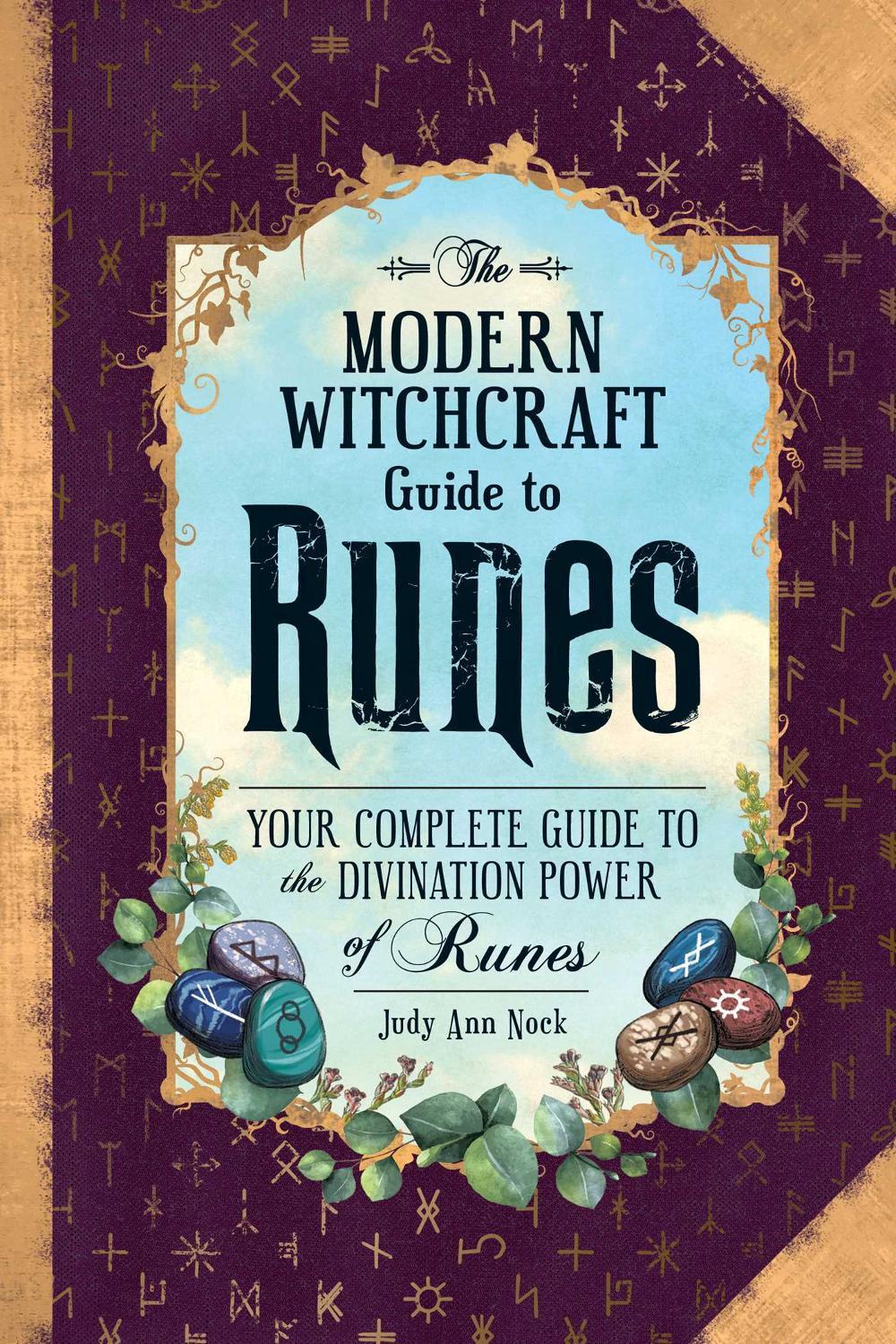 The Modern Witchcraft Guide to Runes by Judy Ann Nock - ISBN: 9781507217566