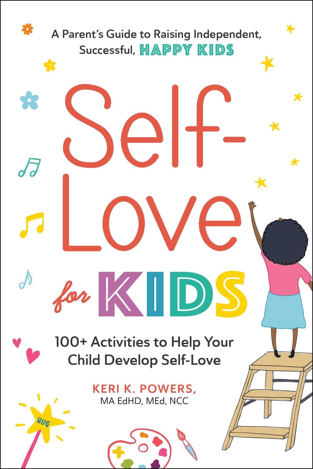 Self-Love for Kids by Keri K. Powers - ISBN: 9781507218037