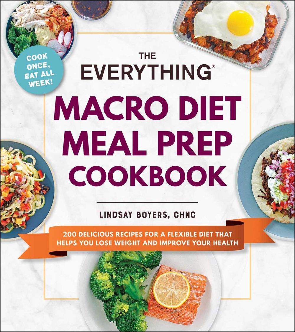 The Everything Macro Diet Meal Prep Cookbook, 9781507218136