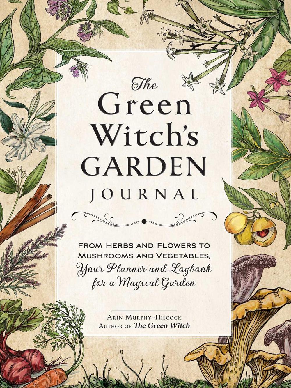 The Green Witch's Garden Journal, 9781507220061