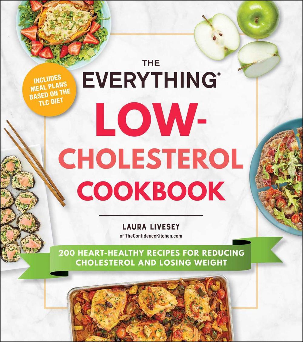 The Everything Low-Cholesterol Cookbook, 9781507220177
