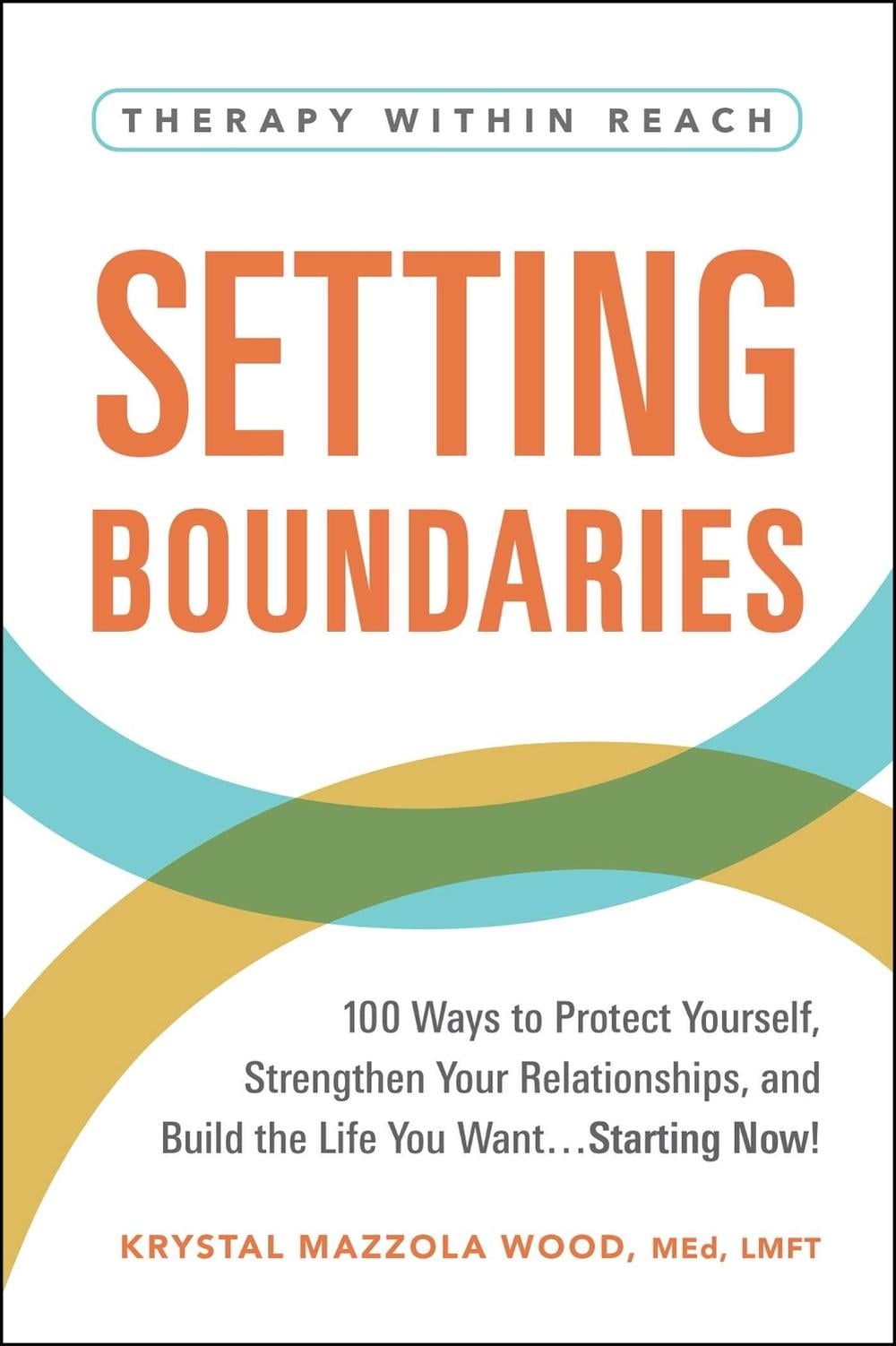 Setting Boundaries by Krystal Mazzola Wood - ISBN: 9781507221334