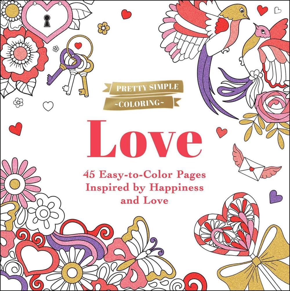 Pretty Simple Coloring: Love, 9781507221587