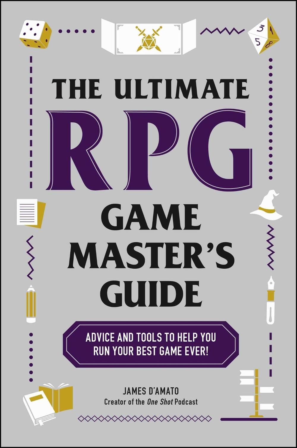 The Ultimate RPG Game Master's Guide by James D’Amato - ISBN: 9781507221853