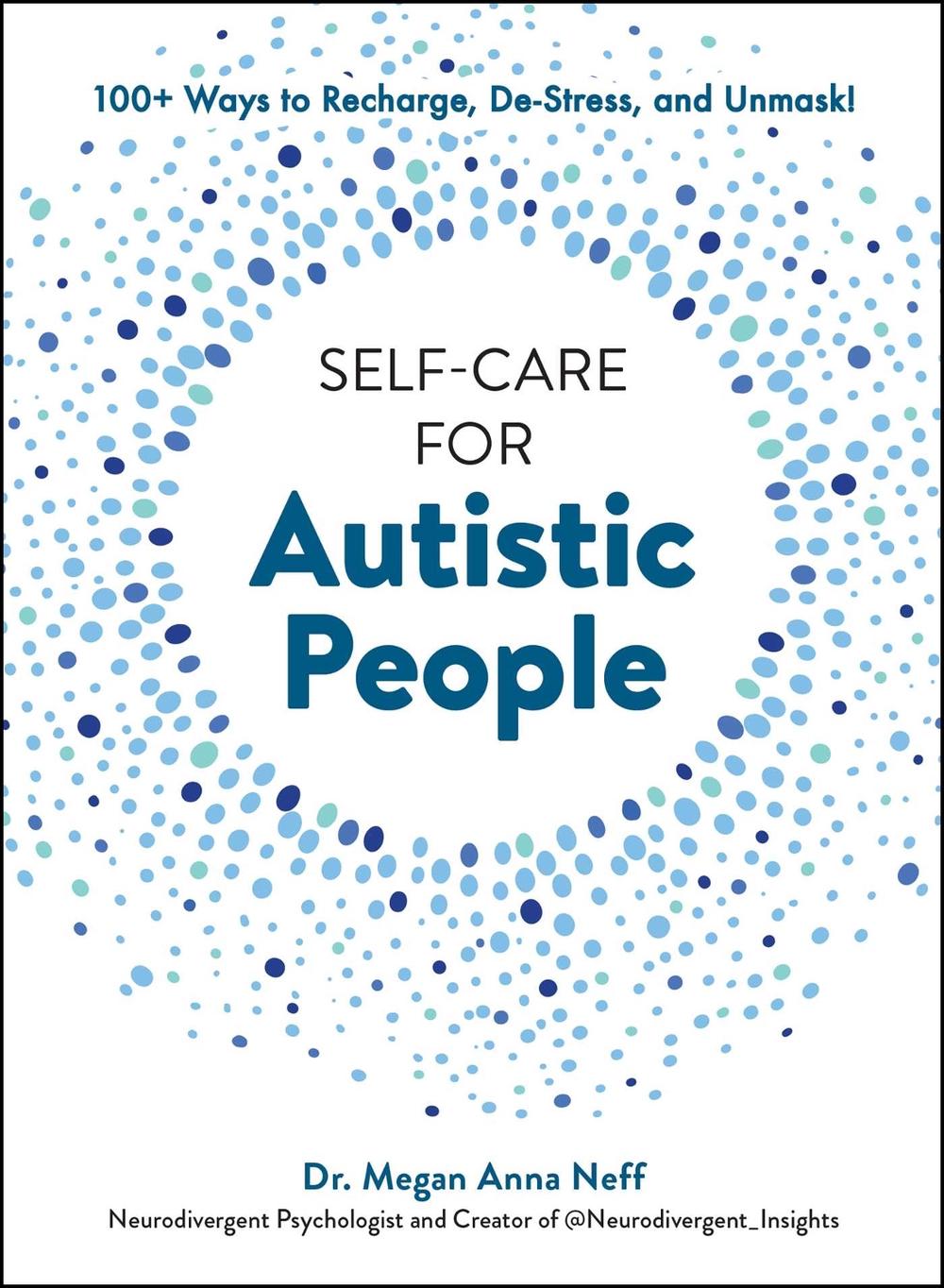 Self-Care for Autistic People, 9781507221938