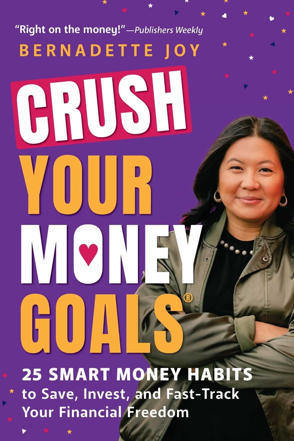 CRUSH Your Money Goals by Bernadette Joy - ISBN: 9781507222638
