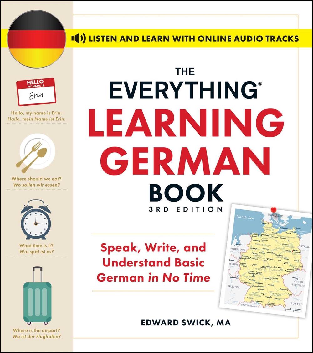 The Everything Learning German Book, 3rd Edition by Edward Swick - ISBN: 9781507222973