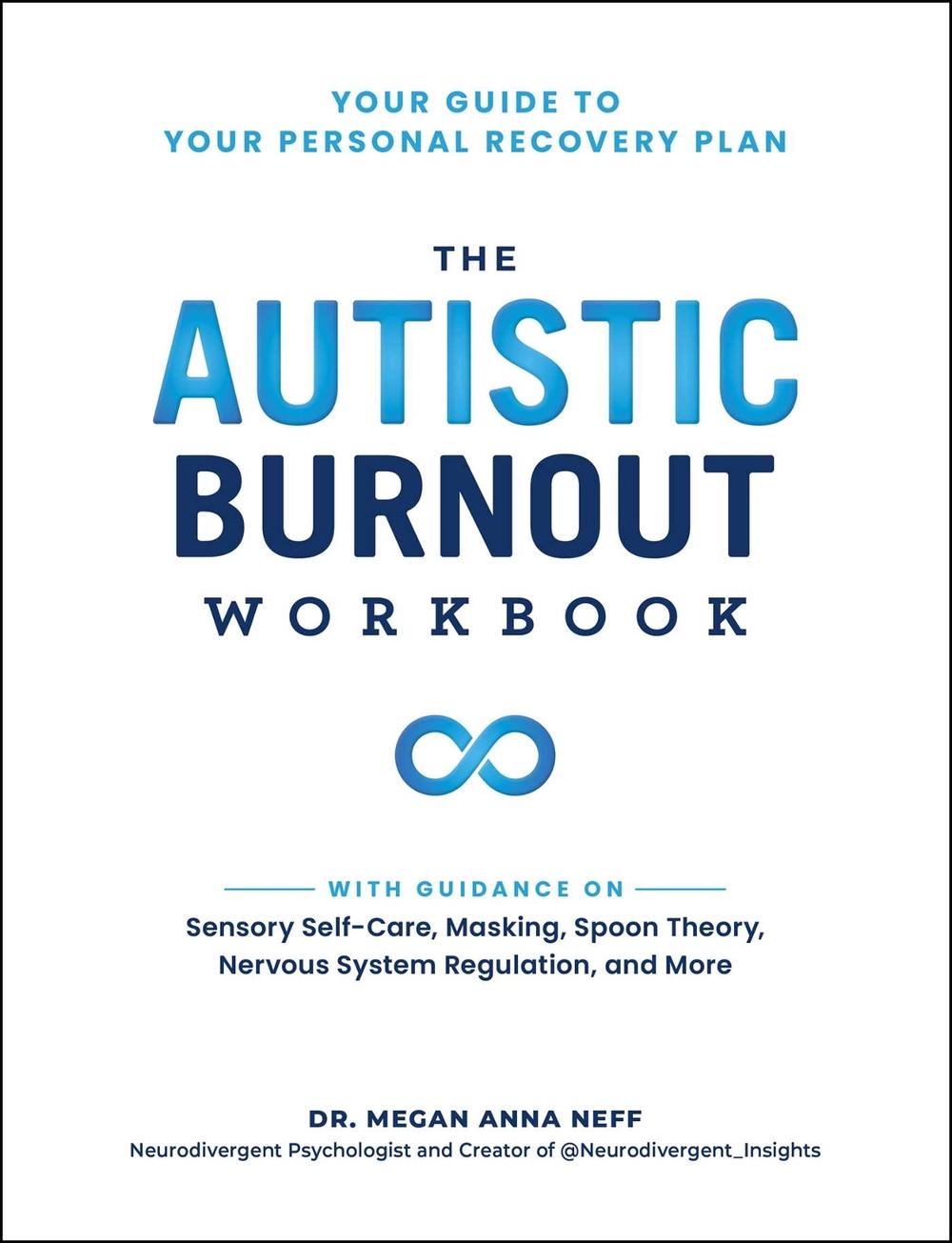 The Autistic Burnout Workbook, 9781507223062