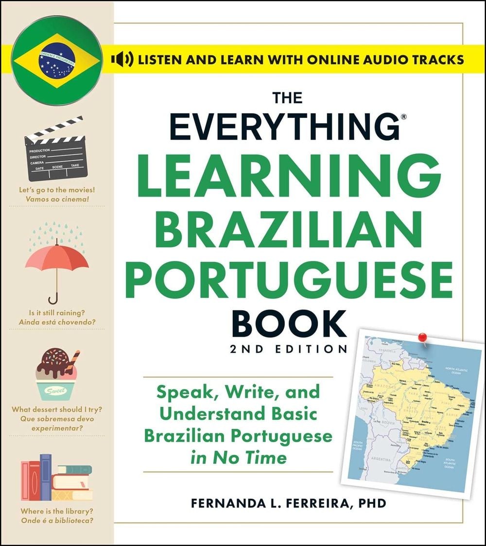 The Everything Learning Brazilian Portuguese Book, 2nd Edition by Fernanda Ferreira - ISBN: 9781507223154