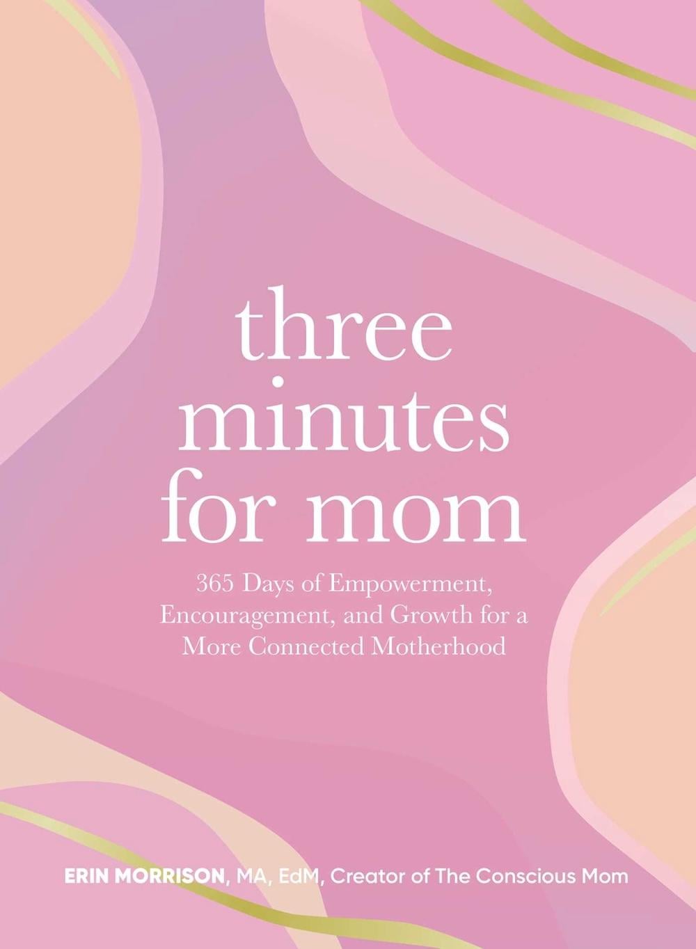 Three Minutes for Mom by Erin Morrison - ISBN: 9781507223253