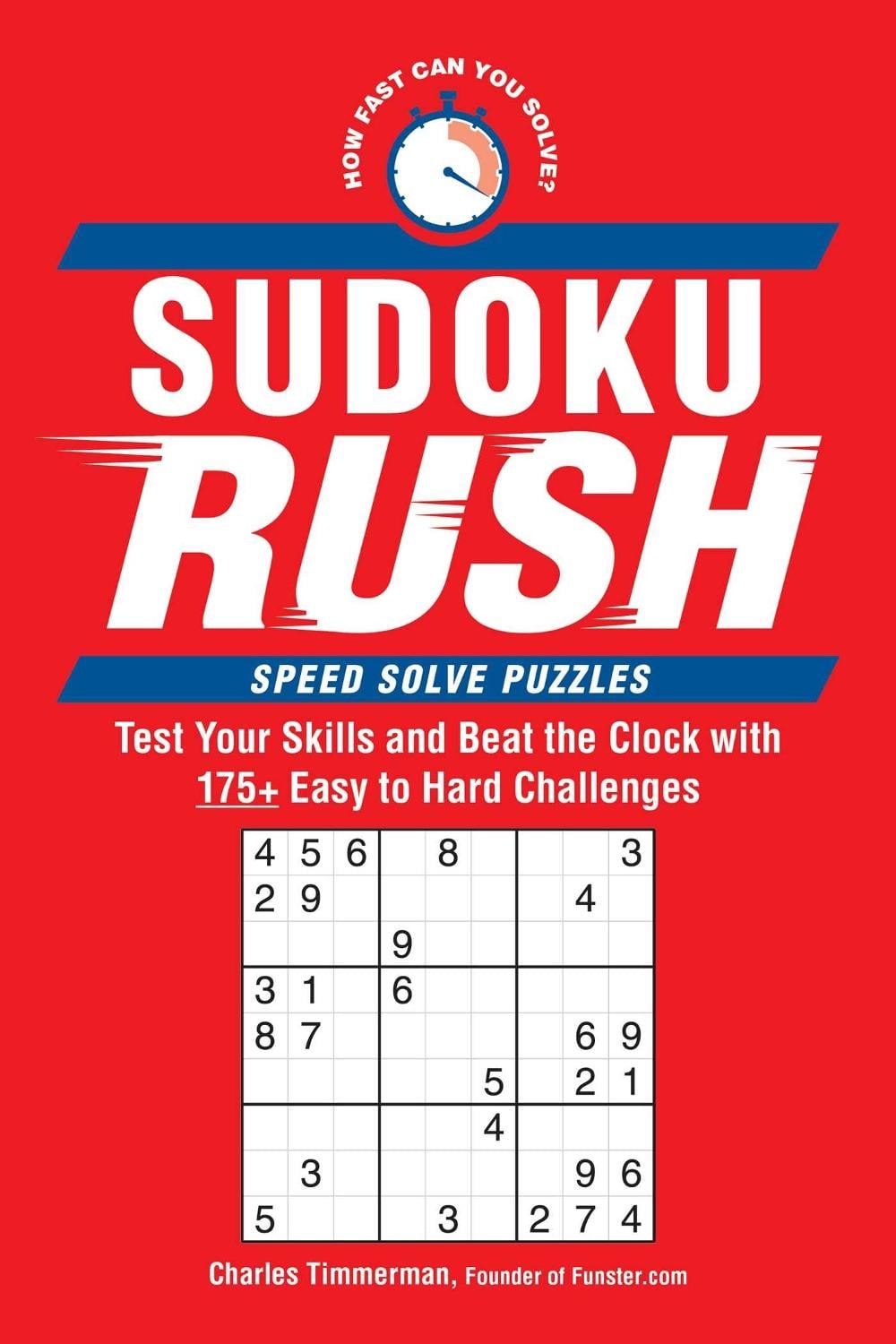 Sudoku Rush by Charles Timmerman - ISBN: 9781507223635
