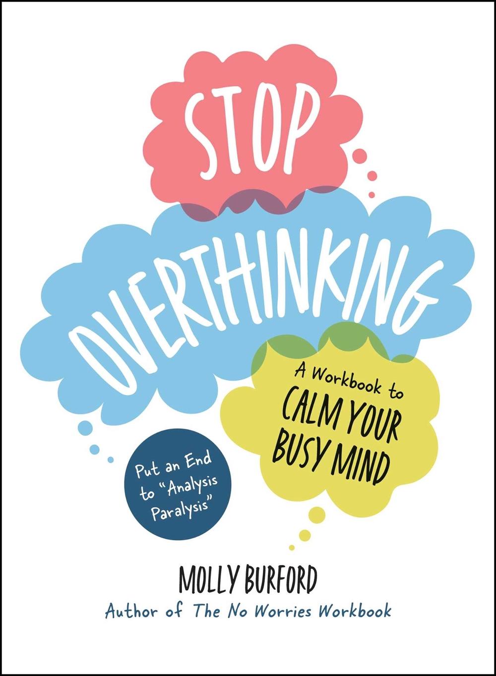 Stop Overthinking by Molly Burford - ISBN: 9781507223642