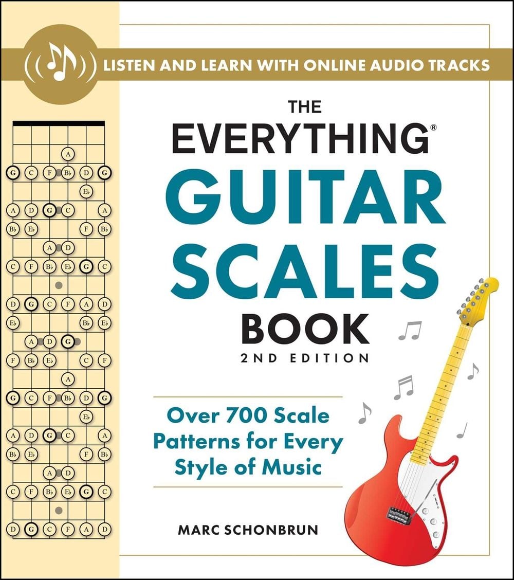 The Everything Guitar Scales Book, 2nd Edition by Marc Schonbrun - ISBN: 9781507223758