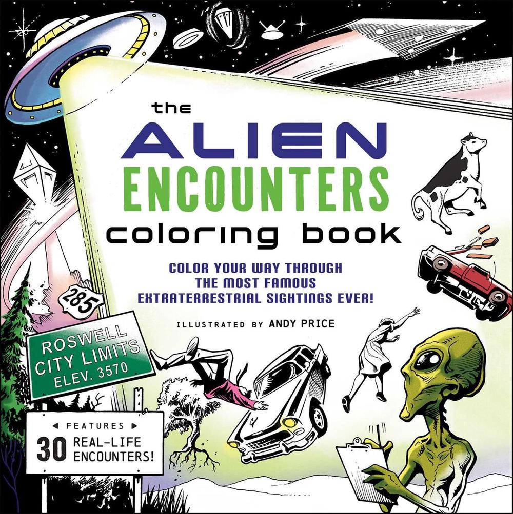 The Alien Encounters Coloring Book, 9781507223802