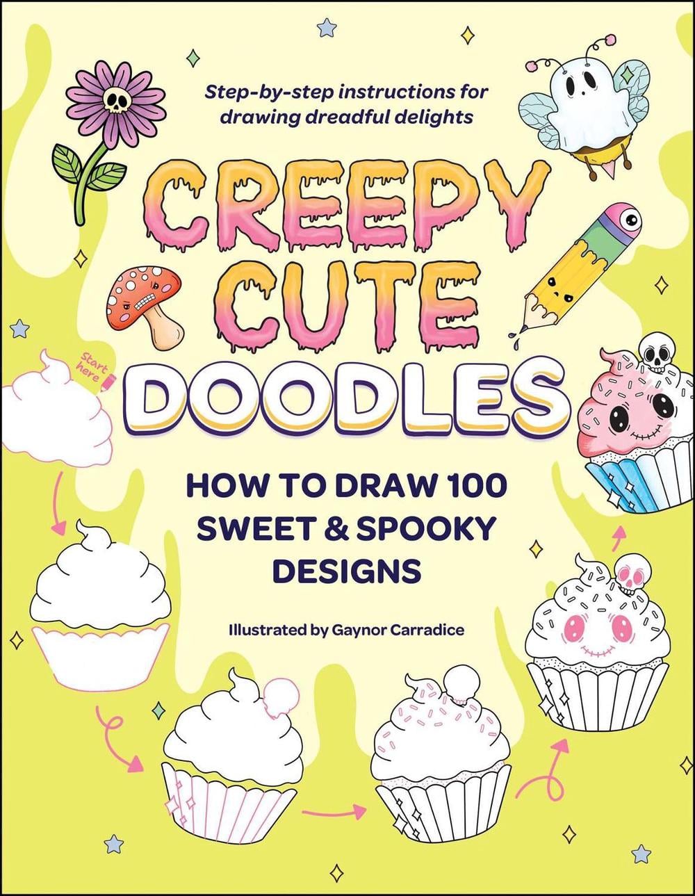Creepy Cute Doodles by Gaynor Carradice - ISBN: 9781507223857